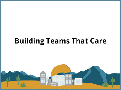 Building_Teams_That_Care