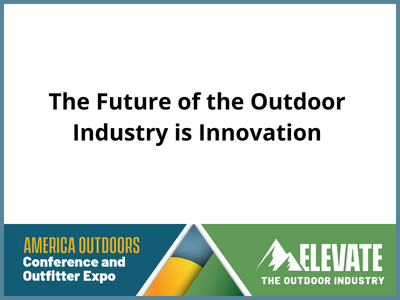The_Future_of_the_Outdoor_Industry_is_Innovation