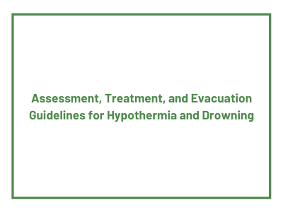 Slide titled assessment, treatment and evacuation guidelines for hypothermia and drowning